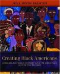 creating-black-americans-african-american-history-its-meanings-nell-irvin-painter-paperback-cover-art